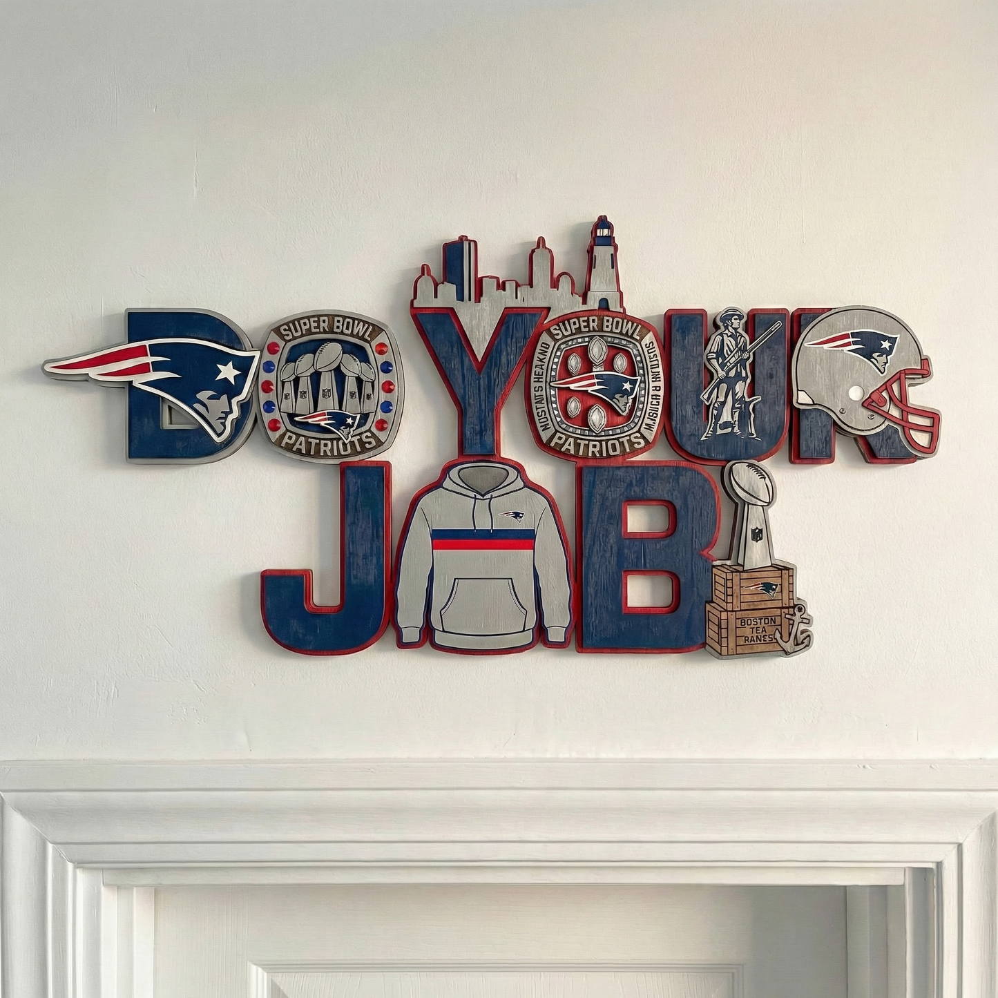Patriots “Do Your Job” Wooden Art Signage